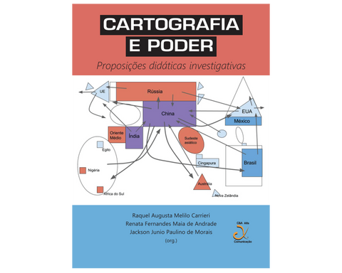 CARTOGRAFIA  E PODER - Proposições didáticas investigativas