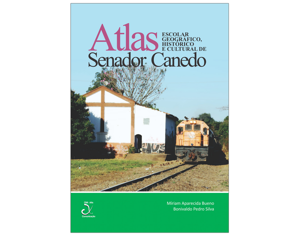 Atlas Escolar Geográfico, Histórico e Cultural de Senador Canedo